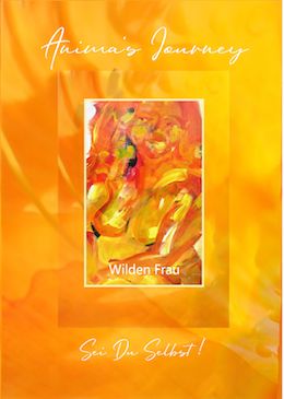 Archtyp Wilde Frau / Wild Woman